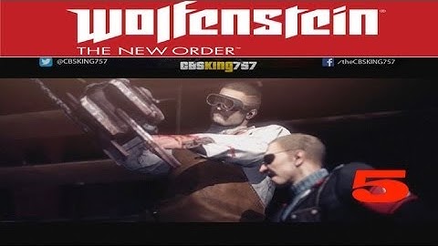Wolfenstein The New Order Gameplay - A New World - Walkthrough Part 5