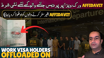 FIA Offloaded Hundreds of Work Visa Holders New Requirement Affidavit is Mandatory 