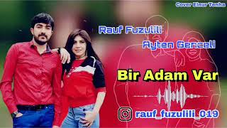 Rauf Fuzulili Ayten Genceli Bir Adam Var 2019 Resimi