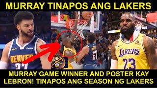 Murray PINAIYAK Ulit ang Lakers! TININGNAN pa ng MASAMA si Lebron PAKAPOSTER!