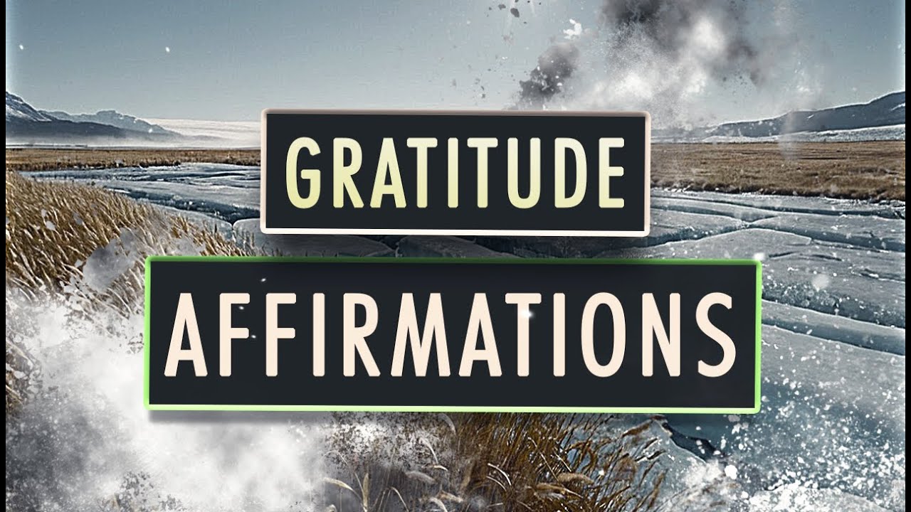 GRATITUDE AFFIRMATIONS: Rewire Your Mind with Daily Thankfulness - YouTube