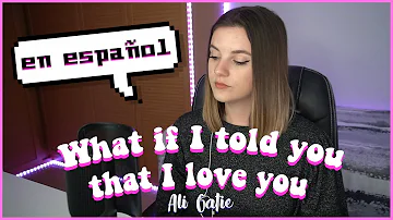 ✨What if I told you that I love you En Español Cover - Ali Gatie✨  Suzyroxx