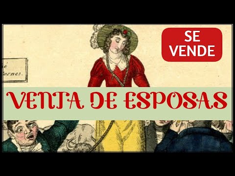 Vídeo: Vender Esposas Aburridas En Inglaterra En Los Siglos XVIII Y XIX: Cómo Era - Vista Alternativa