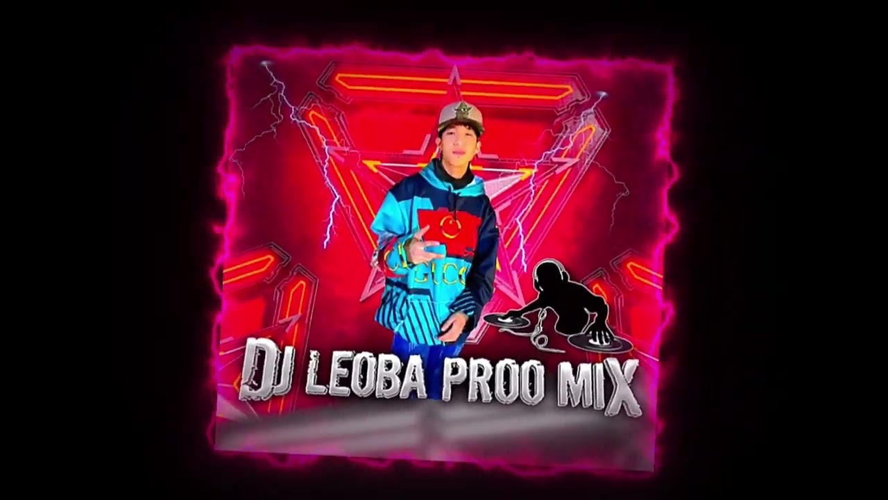 Dj Leoba Proo Mix-Perrea Mami Perrea MR Cobra(Huapango 2023)