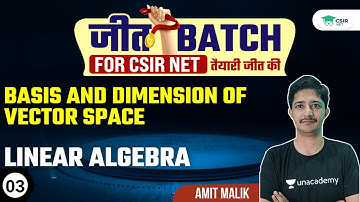 Basis and Dimension of Vector Space | Linear Algebra | CSIR NET 2021 | GATE | By Amit Malik