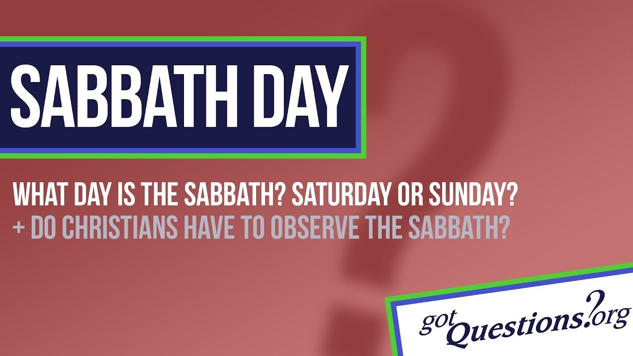 What Day Is The Sabbath Saturday Or Sunday YouTube