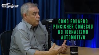 Como Eduardo Pincigher começou no jornalismo automotivo | Motorgrid Podcast