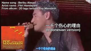 張學友 - 一千個傷心的理由 (Beribu Alasan) | INDONESIAN VERSION | Fitri Handayani