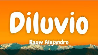 Rauw Alejandro - DILUVIO (Letra/Lyrics) Rauw Alejandro - DILUVIO (Letra/Lyrics)