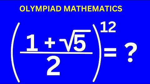 Japanese - Math Olympiad Algebra Challenge (1+√5/2)^12=? | Calculators Not Allowed | Best Trick
