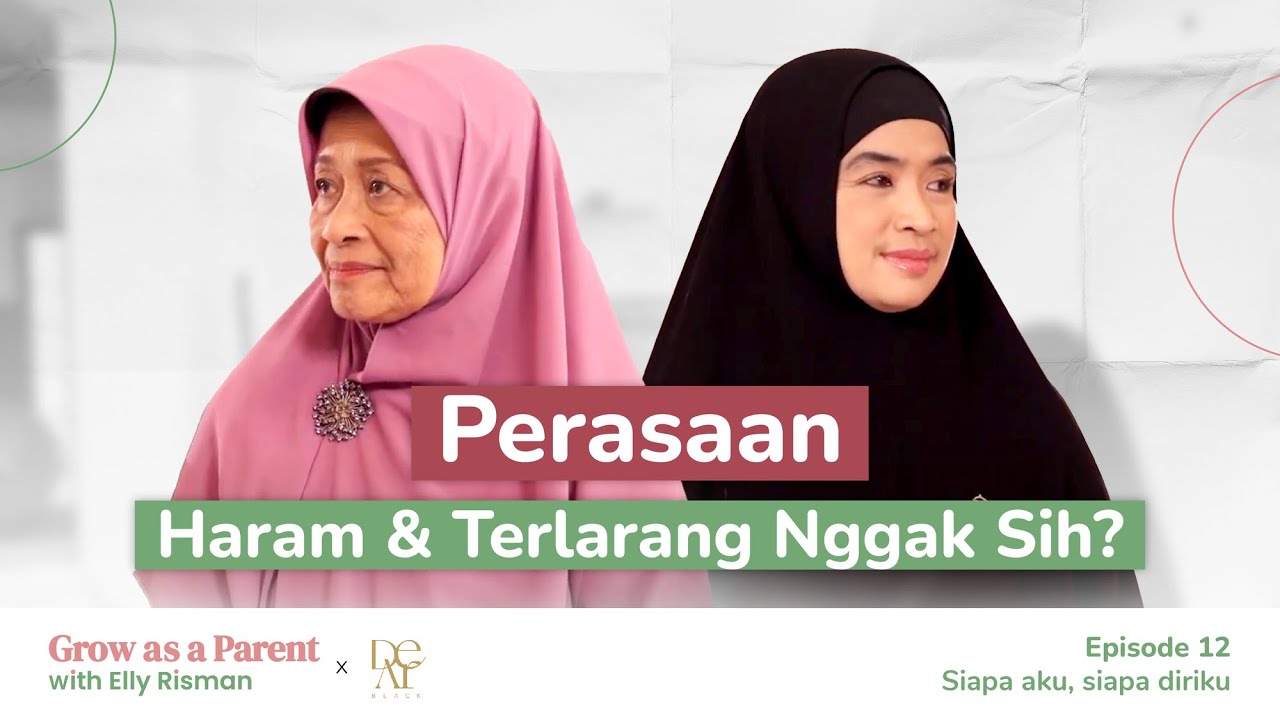 GIMANA KALO ORTU GA PERNAH NGASIH EMOTIONAL SUPPORT KE ANAKNYA?! Eps. 12 Elly Risman & Yulia Rahman