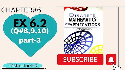 Discrete mathematics chapter 6 Ex6.2 | Ex 6.2 part-3 discrete math