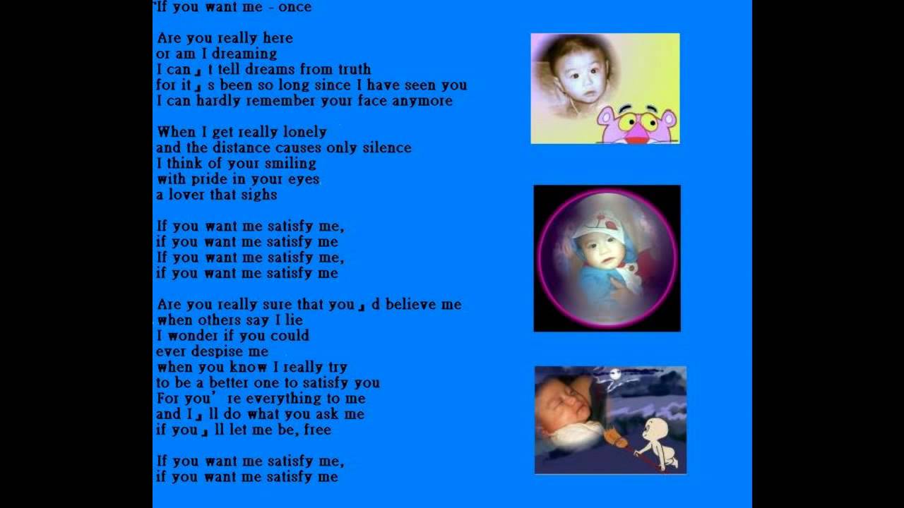 If you want me - once