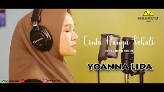 CINTA HANYA SEKALI - CIPT: DINO SIDIN - ( COVER ) YOANNA LIDA