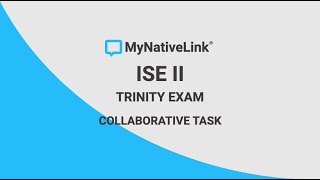 🗣 TRINITY B2 (ISE II) COLLABORATIVE TASK