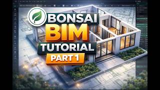 Master Bonsai BIM from Scratch | Part 1 (Beginner Guide)