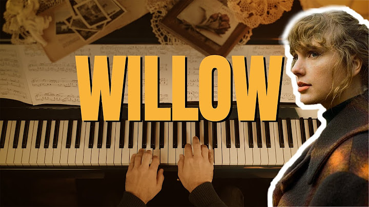 Willow Piano version - Piano performance video thumbnail
