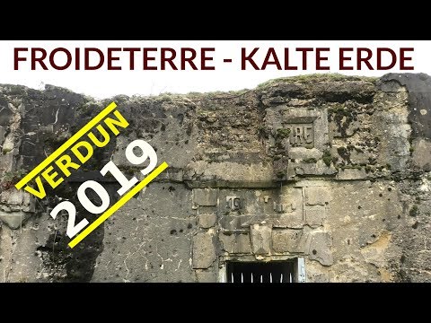 Verdun Schlachtfeld WW1 2019: Ouvrage de Froideterre * Dépôt munitions * Abri des quatres chemineés