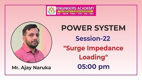 Power System | Surge Impedance Loading | GATE Exam 2022 | Free Online Coaching | L-22