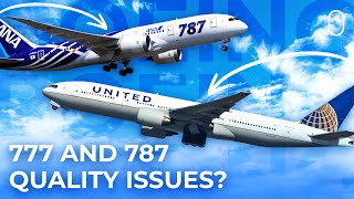 Do Boeing 777s \& 787s Also Have Quality Issues? FAA Investigates New Claims