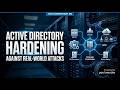 IAM Workshop #6 - Hardening Active Directory Against Real-World Attacks