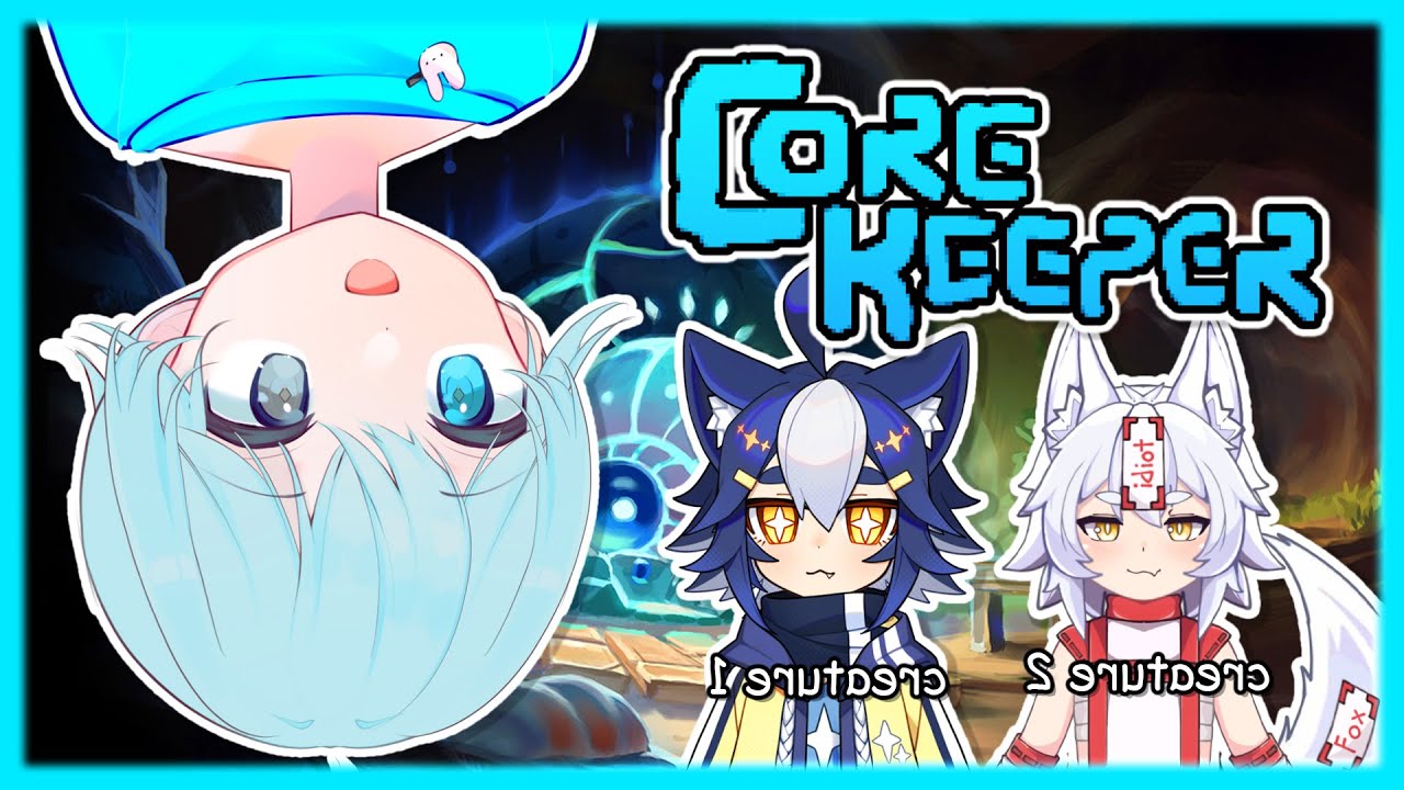 【CORE KEEPER】 MININ AWAY, I DON'T KNOW WHAT TO MINE- W/ 