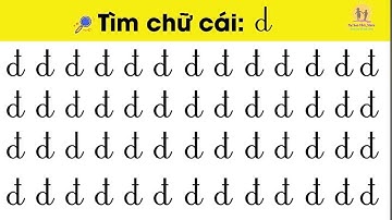 Trò Chơi Tìm Chữ Cái Viết Thường B D Đ| Giúp bé ghi nhớ chữ cái nhanh nhất|Nguyễn Thị Lan Anh
