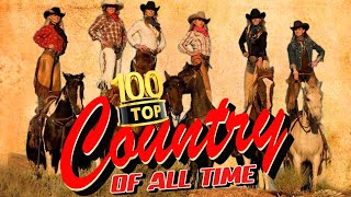 Top Classic Country Music 2024 - Greatest Hits Classic Country Songs Of All Time