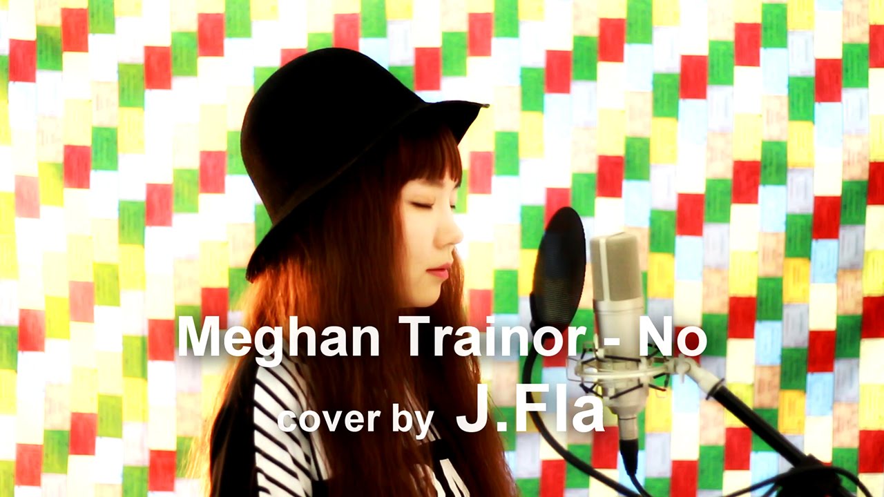 Meghan Trainor - No ( cover by J.Fla )