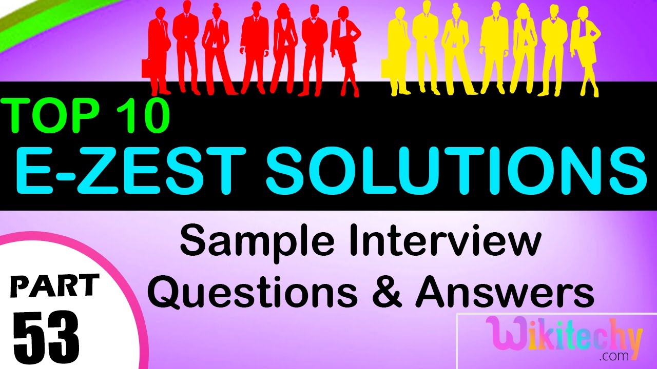 e-zest-solutions-top-most-interview-questions-and-answers-online-videos-tips-youtube