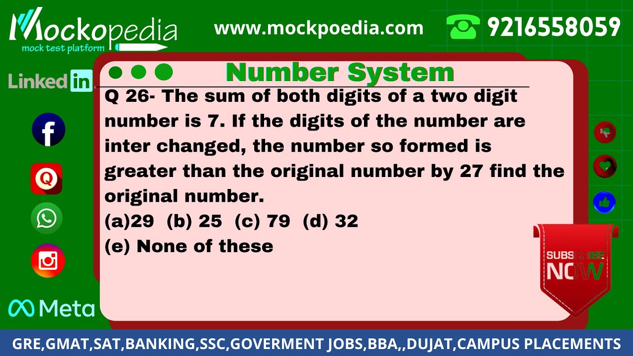 Q26-The sum of both digits of a two digit number is 7. If the digits of ...