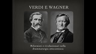 Events - Notes on the History of Music: Giuseppe Verdi and Richard Wagner