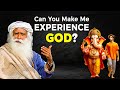 Sadhguru | Can You Make Me Experience The God? | Sadhguru Darshan