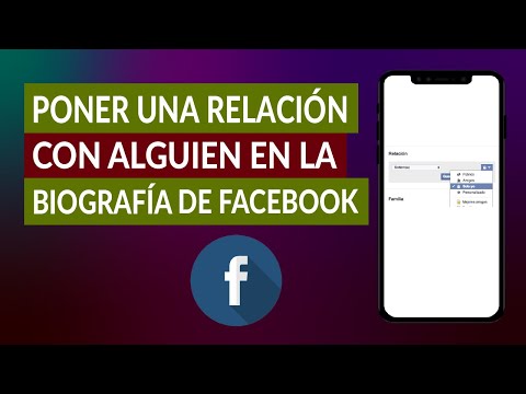 Cómo Poner una Relación Sentimental con Alguien en la Biografía de Facebook - Paso a Paso