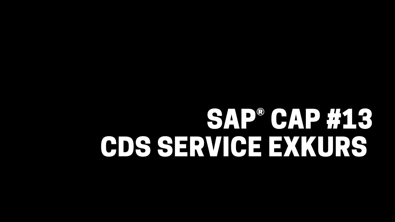 Cds service. SAP cap.