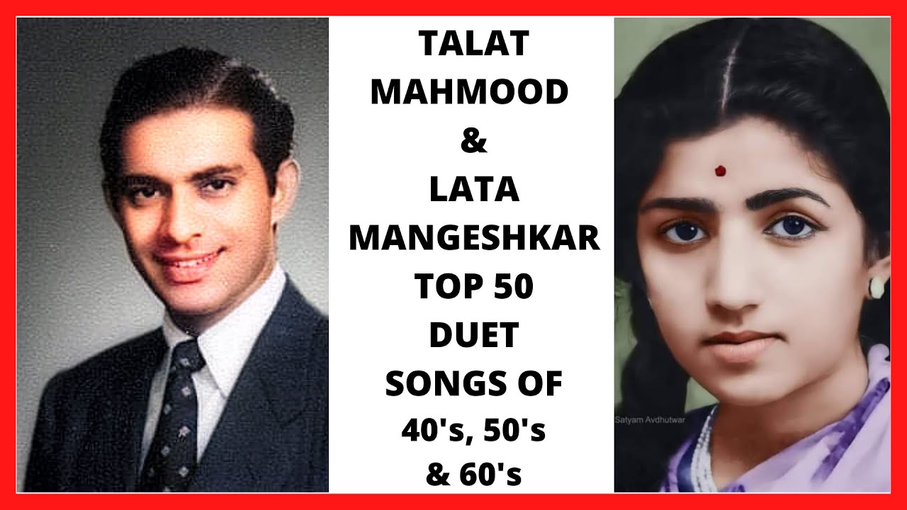 9th May  Talat Mahamood Death Anniversary Special Talat Mahmood  Lata Mangeshkar Duet Songs