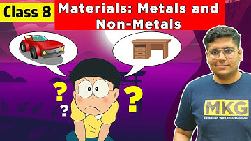 Metals and Non-Metals | Class 8 Science Chapter 4 | Class 8 Science