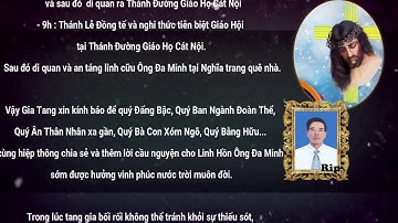 Trực Tiếp Các Giờ Viếng Và Cầu Nguyện Cho Linh Hồn Ông Trùm Đa Minh Nguyễn Hữu Uyển Tại GH  Cát Nội
