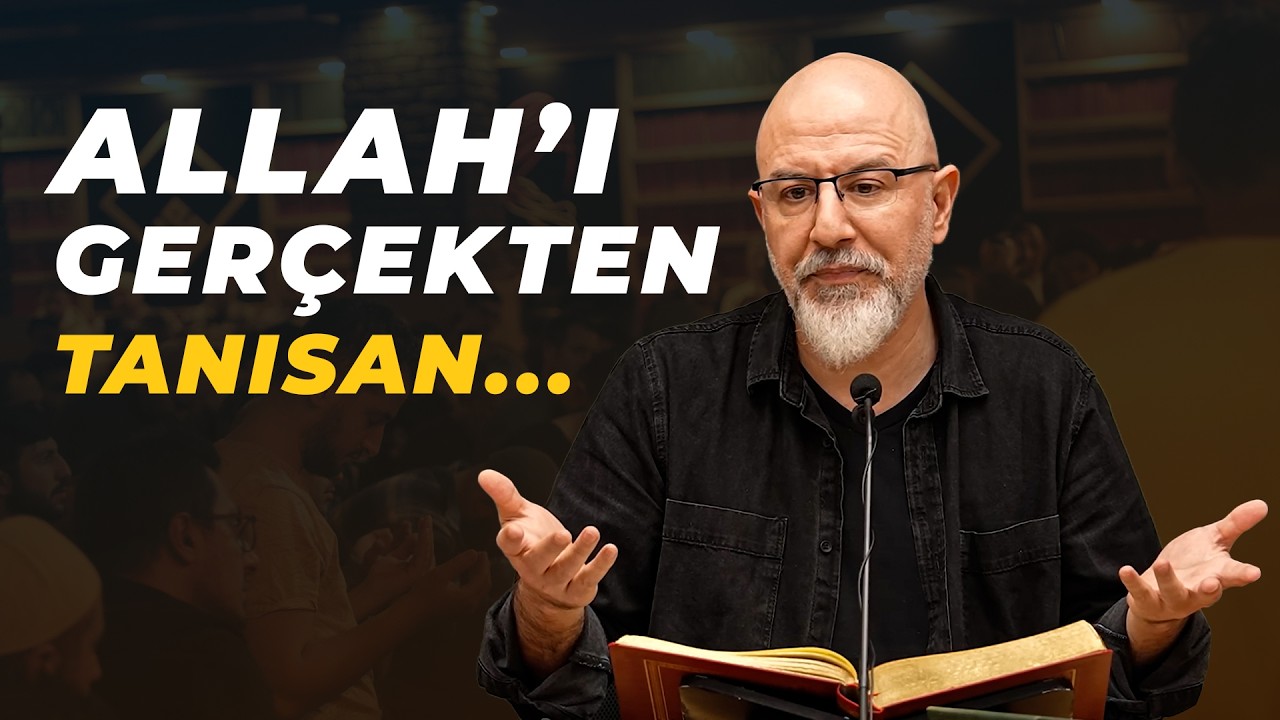 Allah’ı Gerçekten Tanıyor Muyuz? (Hayatımız Neden Değişmiyor?)