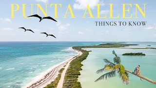 Punta Allen - Know BEFORE you go