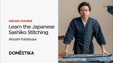 Sashiko Course Trailer on Domestika - Introduction to Japanese Sashiko - オンライン刺し子講座の予告編です