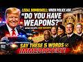 Never Answer Do You Have Weapons Without These 5 Words Lawyer Explains