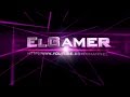 Introduction elgamer