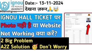ignou Hall Ticket Photo Not Showing  Ignou Hall Ticket  Ignou Hall Ticket Website Not Working