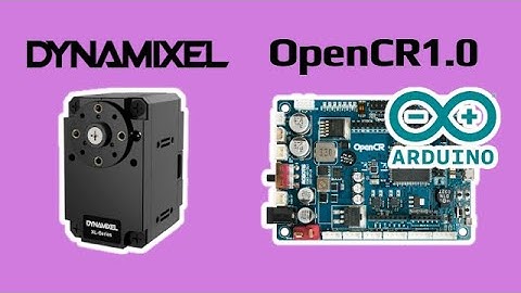 DYNAMIXEL Quick Start Guide for OpenCR 1.0