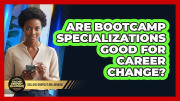 Are Bootcamp Specializations Good For Career Change?