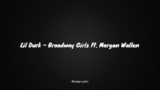 Lil Durk - Broadway Girls Ft. Morgan Wallen (Lyric)