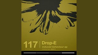 Induced Behaviour (John V Remix) - Drop-E