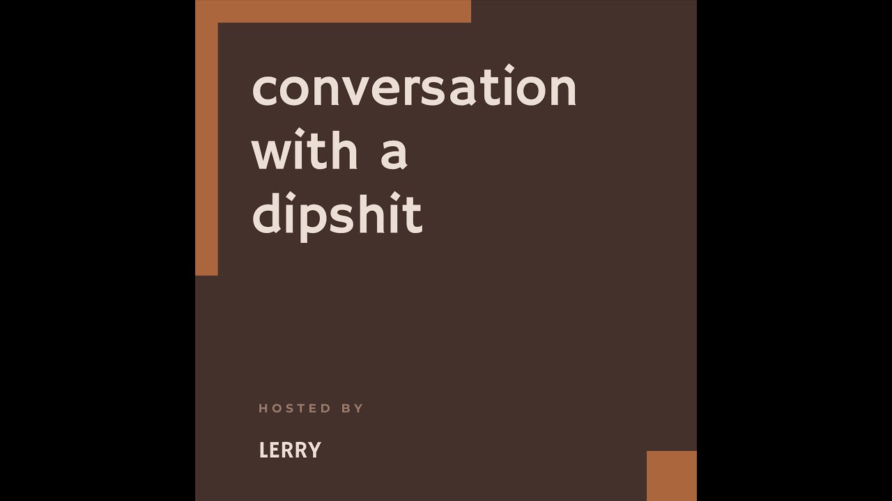 Conversation with a dipshit #1 Domnu Freesh  | Sep 5, 2018