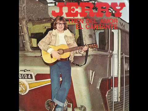 Jerry Blondel — El tren del amor + El cantante --c-- JERRY